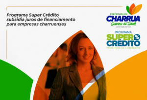Leia mais sobre o artigo Programa Super Crédito subsidia juros para empresas charruenses