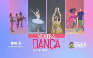 Leia mais sobre o artigo VEM AÍ A MOSTRA DANÇA ERECHIM 2021