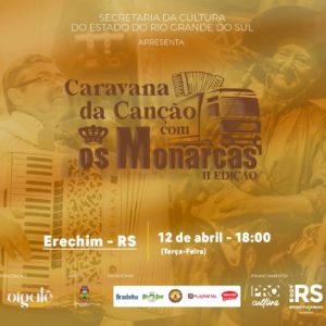 Leia mais sobre o artigo CARAVANA DA CANÇÃO 2ª EDIÇÃO LEVARÁ SHOW DO GRUPO ‘OS MONARCAS’ PARA AS RUAS DE ERECHIM