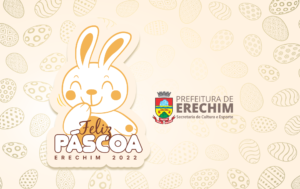 Leia mais sobre o artigo PROGRAMAÇÃO DA PÁSCOA ERECHIM 2022 COMEÇA NO PRÓXIMO DOMINGO