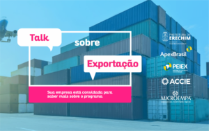 Leia mais sobre o artigo QUER EXPORTAR? PARTICIPE DO TALK SOBRE EXPORTAÇÃO