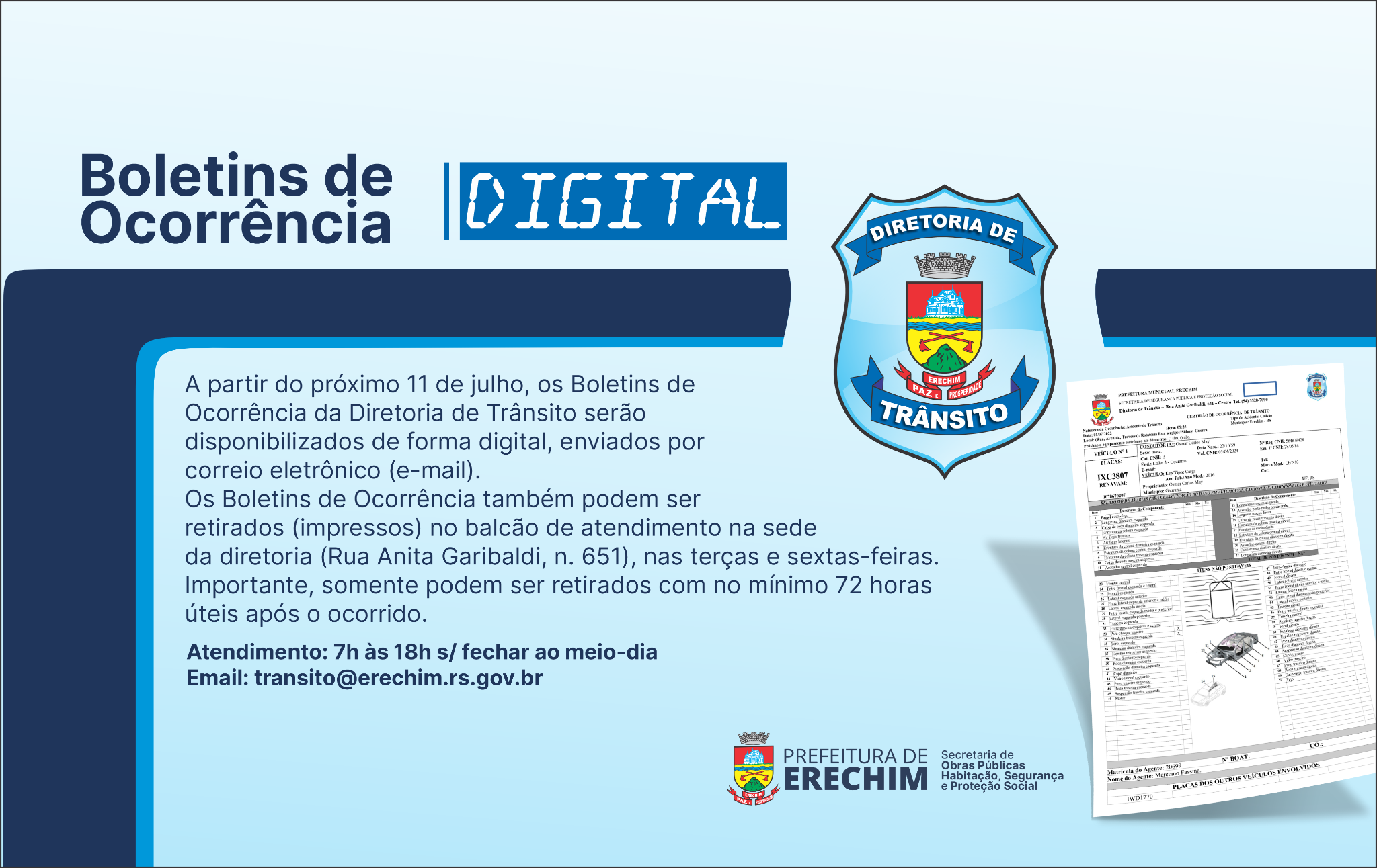 Você está visualizando atualmente BOLETINS DE OCORRÊNCIA DA DIRETORIA DE TRÂNSITO SERÃO DISPONIBILIZADOS DE FORMA DIGITAL